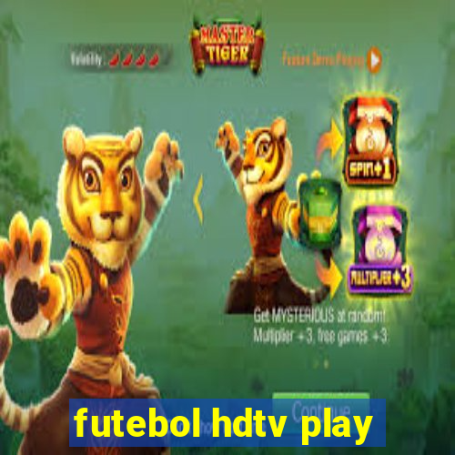 futebol hdtv play